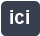 ici