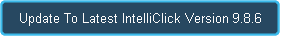 Update To Latest IntelliClick Version 9.8.6