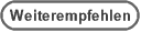 Weiterempfehlen