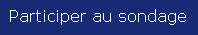 Participer au sondage
