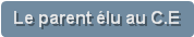 Le parent élu au C.E
