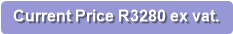 Current Price R3280 ex vat.