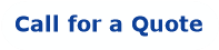 Call for a Quote
