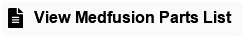 View Medfusion Parts List