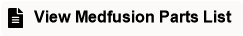 View Medfusion Parts List