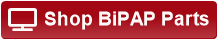Shop BiPAP Parts