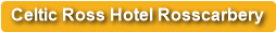 Celtic Ross Hotel Rosscarbery