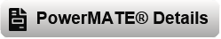 PowerMATE® Details