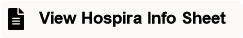 View Hospira Info Sheet