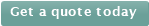 Get a quote today