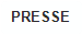 PRESSE