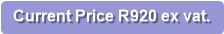 Current Price R920 ex vat.