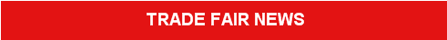  TRADE FAIR NEWS 