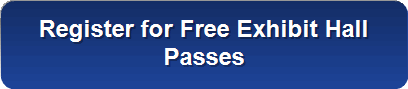 Register for Free Exhibit Hall
Passes