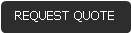 REQUEST QUOTE