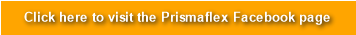 Click here to visit the Prismaflex Facebook page
