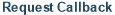 Request Callback