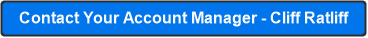 Contact Your Account Manager - Cliff Ratliff