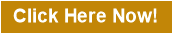 Click Here Now!
