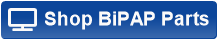Shop BiPAP Parts