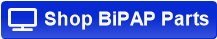 Shop BiPAP Parts