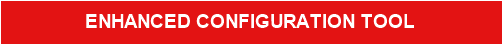 ENHANCED CONFIGURATION TOOL