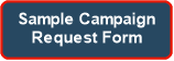 Sample Campaign
Request Form