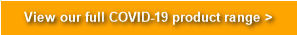 View our full COVID-19 product range >