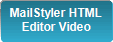MailStyler HTML
Editor Video