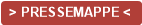 > PRESSEMAPPE <
