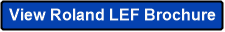 View Roland LEF Brochure